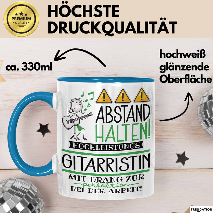 Gitarristin Tasse Geschenk Lustig Abstand Halten Hochleistungs-Gitarristin Mit Drang Zur Perfektion Bei Der Arbeit Blau Trendation