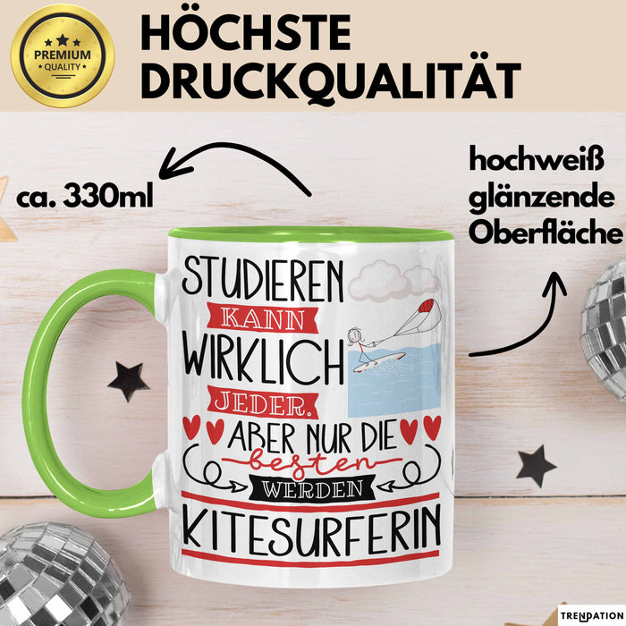 Kitesurferin Tasse Lustiges Geschenk Studieren Kann Wirklich Jeder Nur Die Besten Werden Kitesurferin Grün Trendation