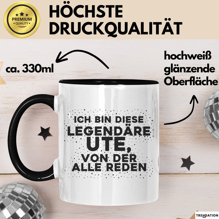 Ute Tasse Ich Bin Diese Legendaere Ute, Von Der Alle Reden Geschenk