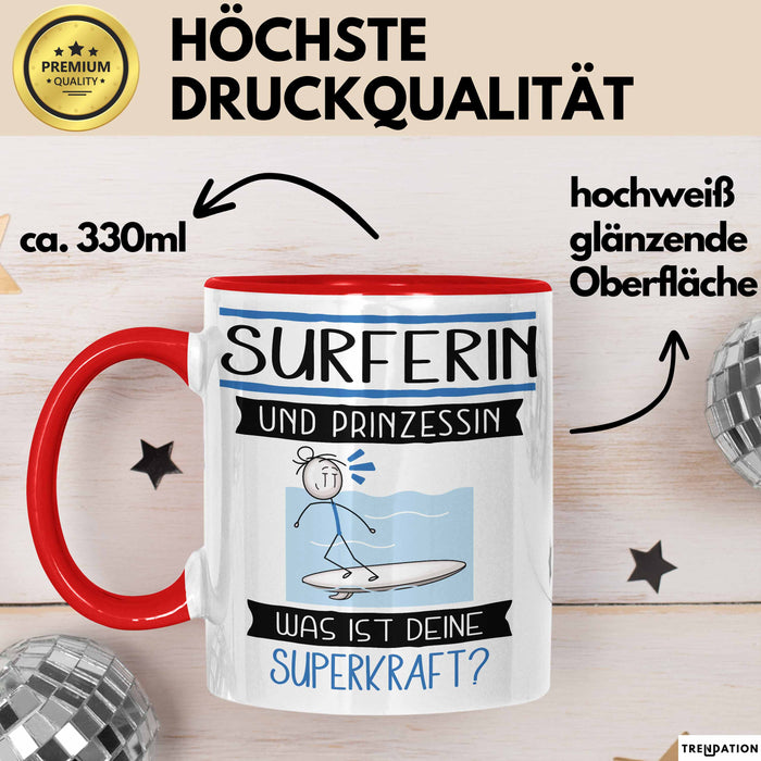 Surferin Und Prinzessin Tasse Geschenk Für Eine Surferin Geburtstag Was Ist Deine Superkraft Rot Trendation