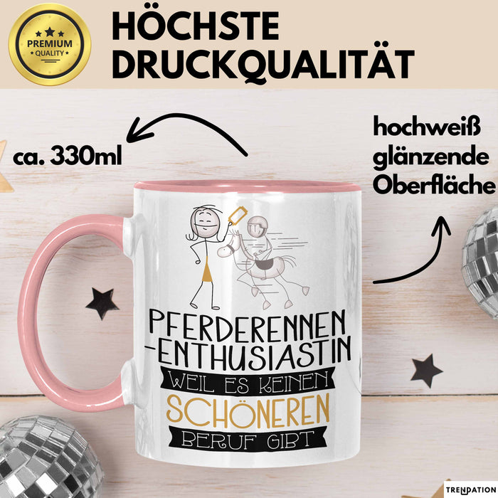 Pferderennen-Enthusiastin Weil Es Keinen Schöneren Beruf Gibt Tasse Geschenk für Eine Pferderennen-Enthusiastin Lustig Rosa Trendation