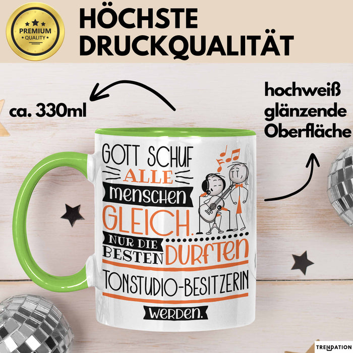 Tonstudio-Besitzerin Geschenk Becher Tasse Gott Schuf Alle Menschen Gleich Nur Die Besten Durfeten Tonstudio-Besitzerin Werden Geschenkidee Lustig Grün Trendation