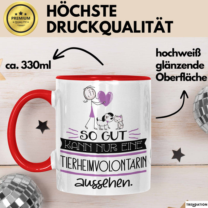 Tierheimvolontärin Geschenk Tasse So Gut Kann Nur Eine Tierheimvolontärin Aussehen Geschenkidee Geburtstag Weihnachten Lustig Rot Trendation
