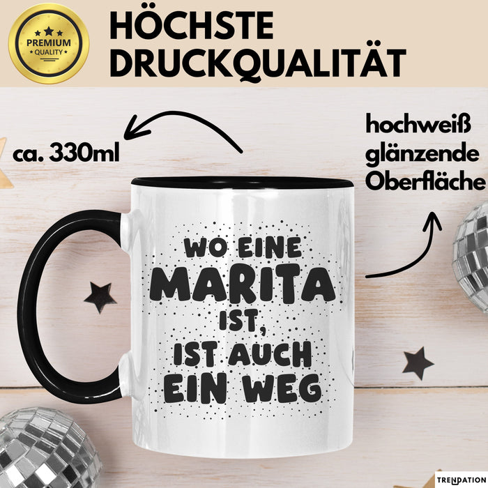 Marita Tasse Wo Eine Marita Ist, Ist Auch Ein Weg Geschenk