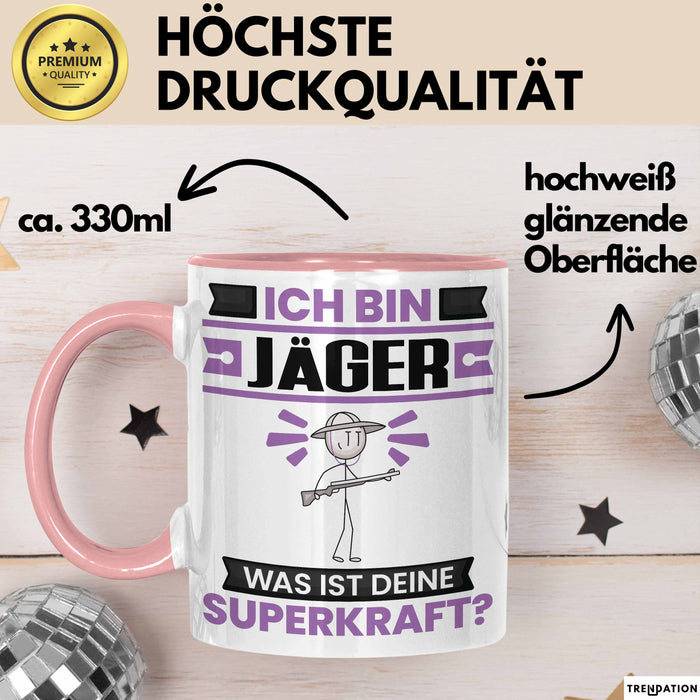 Jäger Tasse Geschenk für Jäger Geburtstag Lustiger Spruch Kaffee-Becher Was Ist Deine Superkraft Rosa Trendation