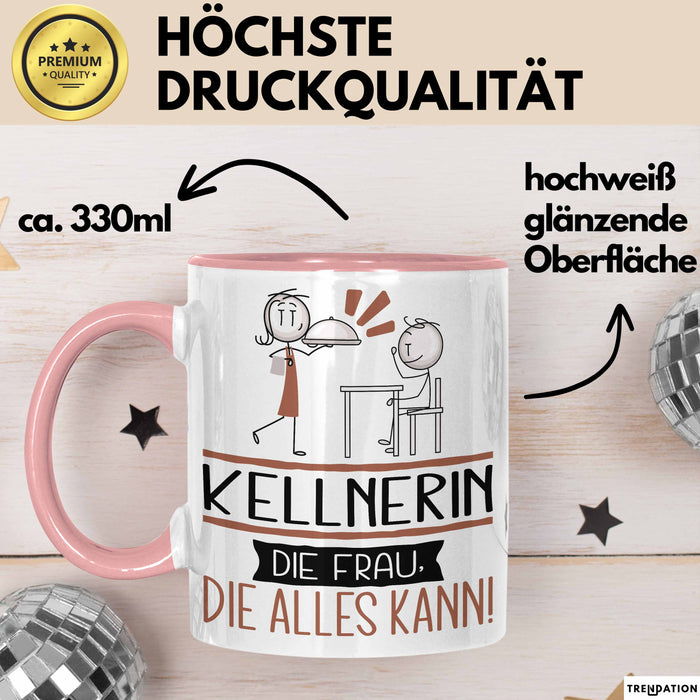 Kellnerin Geschenk Tasse Becher Die Frau Die Allen Kann Geschenkidee für eine Kellnerin Lustig Rosa Trendation