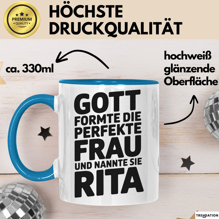 Rita Tasse Geschenk Gott Formte Die Perfekte Frau Rita Geschenkidee Blau Trendation