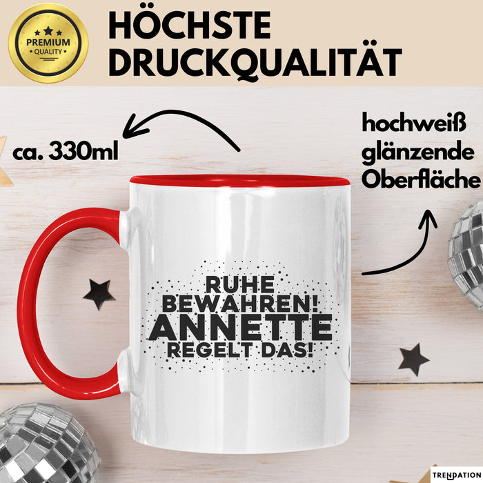 Annette Tasse Ruhe Bewahren! Annette Regelt Das! Geschenk