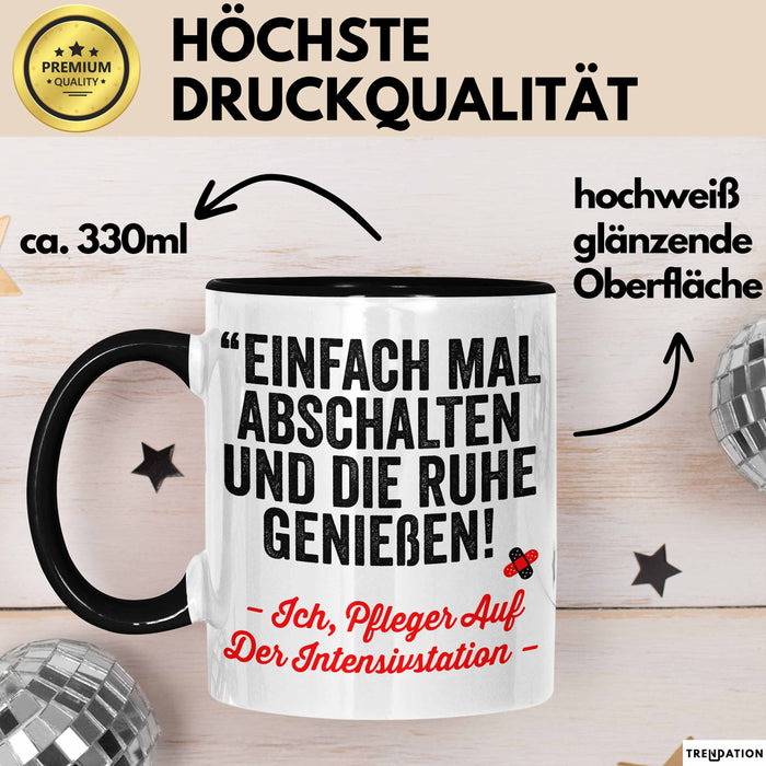 Krankenschwester Pflege Betreuung Tasse Geschenk Lustige Geschenkidee Spruch Einfach Mal Abschalten Und Die Ruhe Genießen Trendation