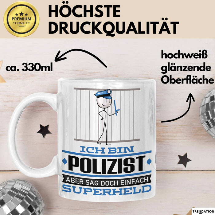 Polizist Geschenk Tasse Ich Bin Polizist Aber Sag Doch Einfach Superheld Lustige Geschenkdiee für Polizist Kaffee-Becher Weiß Trendation