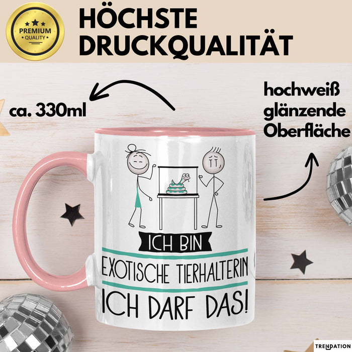 Geschenk für Exotische Tierhalterin Tasse Lustige Geschenkidee Geburtstag Ich Bin Exotische Tierhalterin Ich Darf Das Rosa Trendation