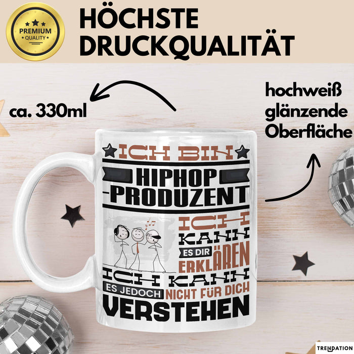 Hiphop-Produzent Geschenk Tasse Geschenkidee für Hiphop-Produzent Geburtstag Lustig Ich Bin Hiphop-Produzent Ich Kann Es Dir Erklären Aber Nicht Für Dich Verstehen Weiß Trendation