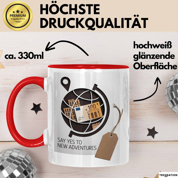 Motivierend Inspirierend Tasse Geschenk Lustige Geschenkidee Spruch Sag Ja Zu Neuen Abenteuern Rot Trendation