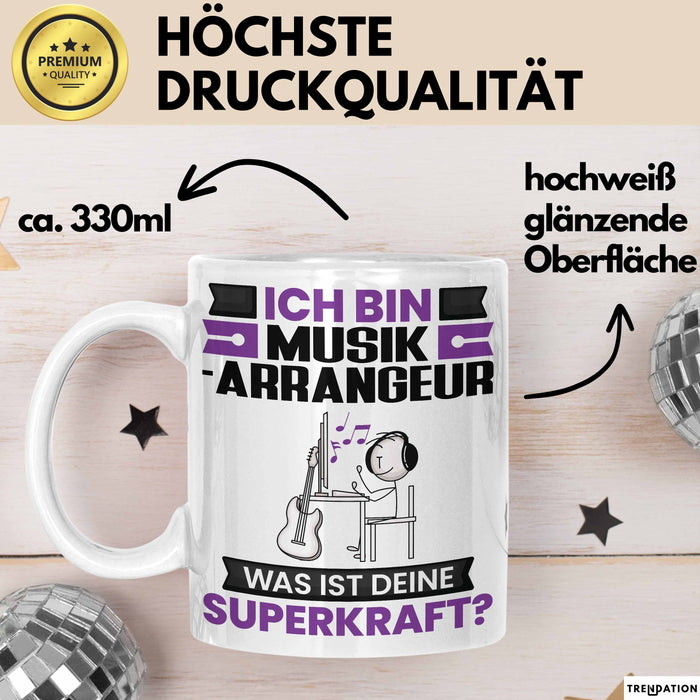 Musikarrangeur Tasse Geschenk für Musikarrangeur Geburtstag Lustiger Spruch Kaffee-Becher Was Ist Deine Superkraft Weiß Trendation
