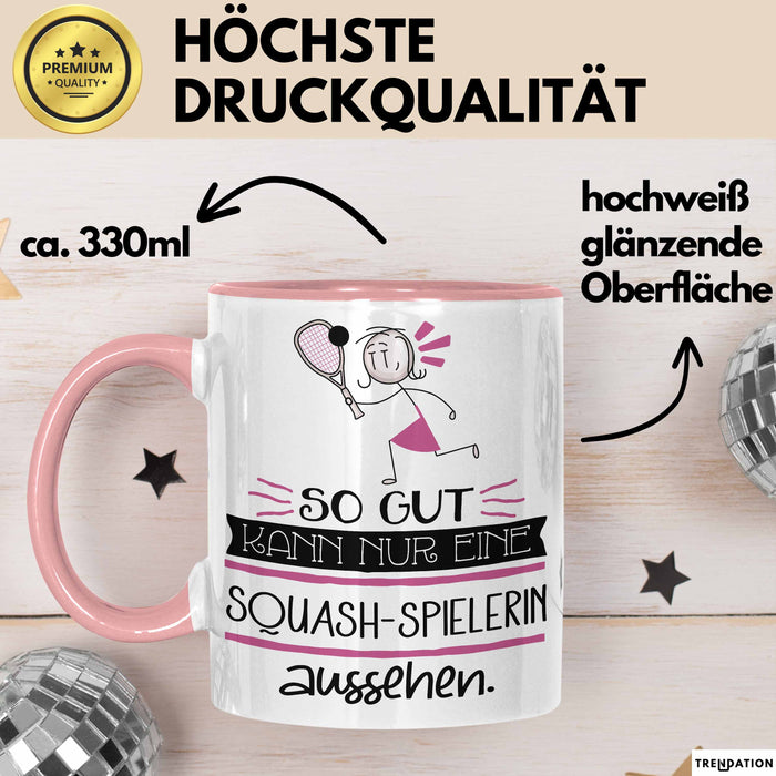 Squash-Spielerin Geschenk Tasse So Gut Kann Nur Eine Squash-Spielerin Aussehen Geschenkidee Geburtstag Weihnachten Lustig Rosa Trendation