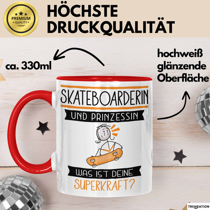 Skateboarderin Und Prinzessin Tasse Geschenk Für Eine Skateboarderin Geburtstag Was Ist Deine Superkraft Rot Trendation