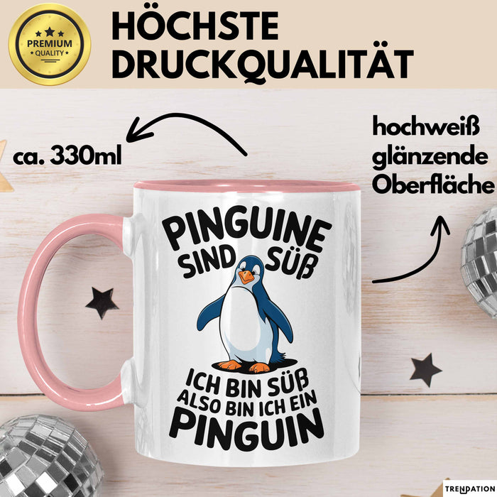 Sarkastischer Pinguin Tasse Geschenk Lustige Geschenkidee Spruch Pinguine Sind Süß Ich Bin Süß Also Bin Ich Ein Pinguin Rosa Trendation