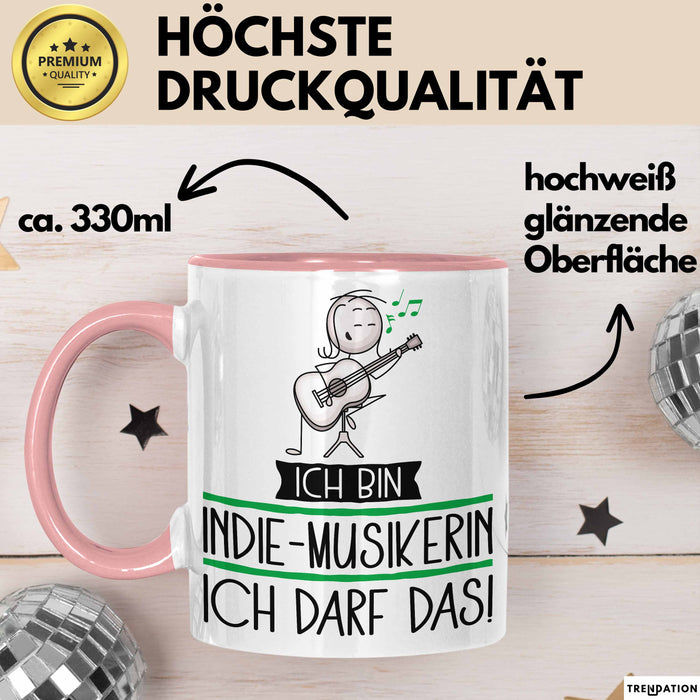 Geschenk für Indie-Musikerin Tasse Lustige Geschenkidee Geburtstag Ich Bin Indie-Musikerin Ich Darf Das Rosa Trendation