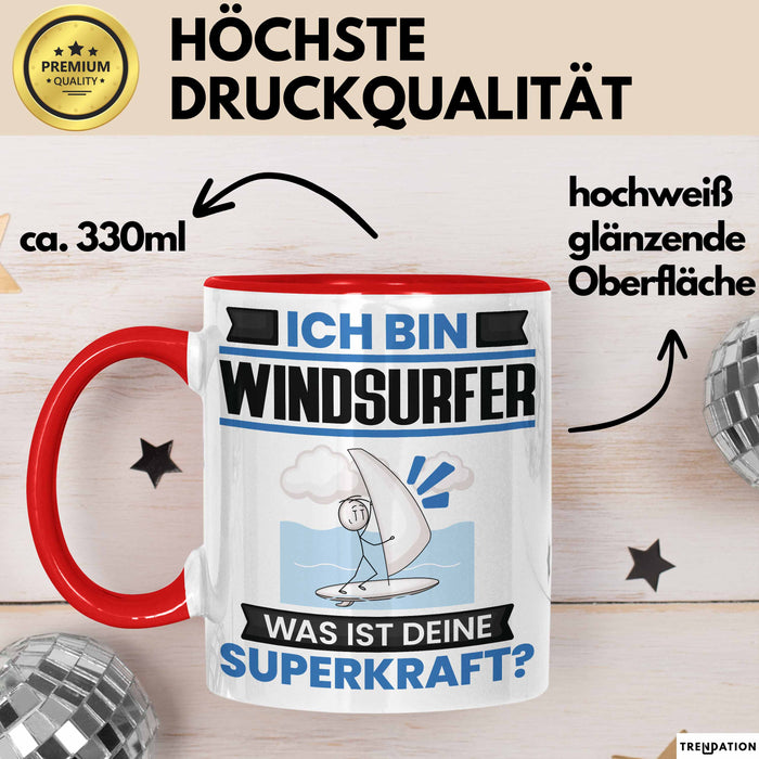 Windsurfer Tasse Geschenk für Windsurfer Geburtstag Lustiger Spruch Kaffee-Becher Was Ist Deine Superkraft Rot Trendation
