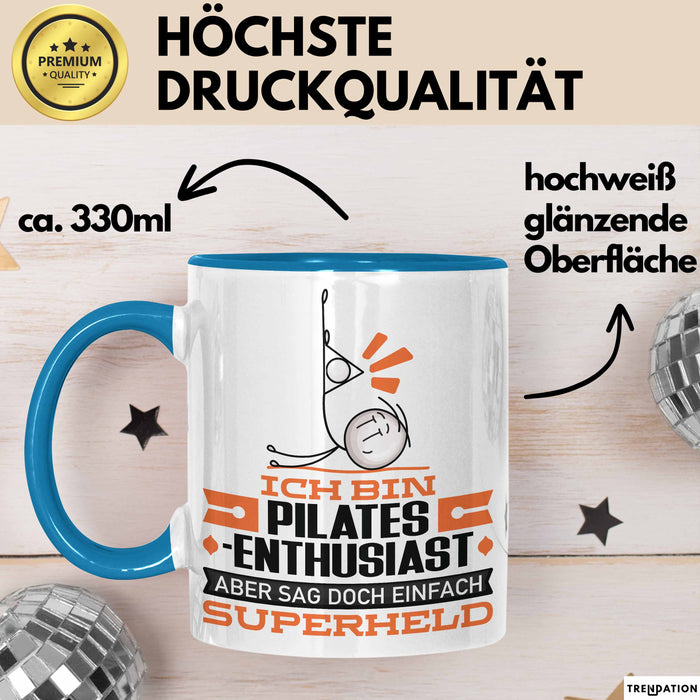 Pilates-Enthusiast Geschenk Tasse Ich Bin Pilates-Enthusiast Aber Sag Doch Einfach Superheld Lustige Geschenkdiee für Pilates-Enthusiast Kaffee-Becher Blau Trendation