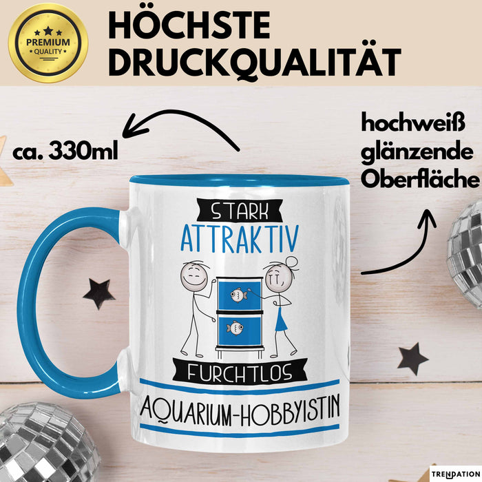 Aquarium-Hobbyistin Tasse Geschenk Becher Stark Attraktiv Furchtlos Aquarium-Hobbyistin Lustige Geschenkidee Blau Trendation