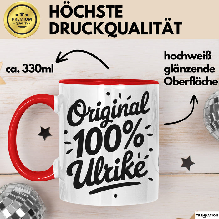 Ulrike Tasse Geschenk Original 100% Ulrike Geschenkidee Geburtstag Rot Trendation