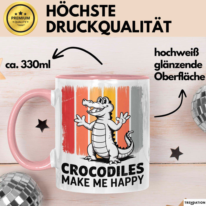 Krokodil Tier Tasse Geschenk Lustige Geschenkidee Spruch Krokodile Machen Mich Glücklich Rosa Trendation