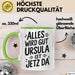 Ursula Tasse Geschenk Alles Ist Gut Ursula Ist Jetz Da Geschenkidee Becher mit Name Grün Trendation