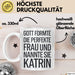 Katrin Tasse Geschenk Gott Formte Die Perfekte Frau Katrin Geschenkidee Weiß Trendation