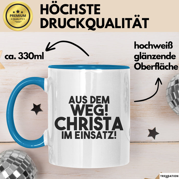 Christa Tasse Aus Dem Weg! Christa Im Einsatz! Geschenk