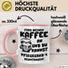 Humor Faultier Tasse Pflege Kaffee-Becher Lustig Und Du Kannst Pflegegrad 4 Beantragen Fass Meinen Kaffee An Büro Krankenschwester Rosa Trendation