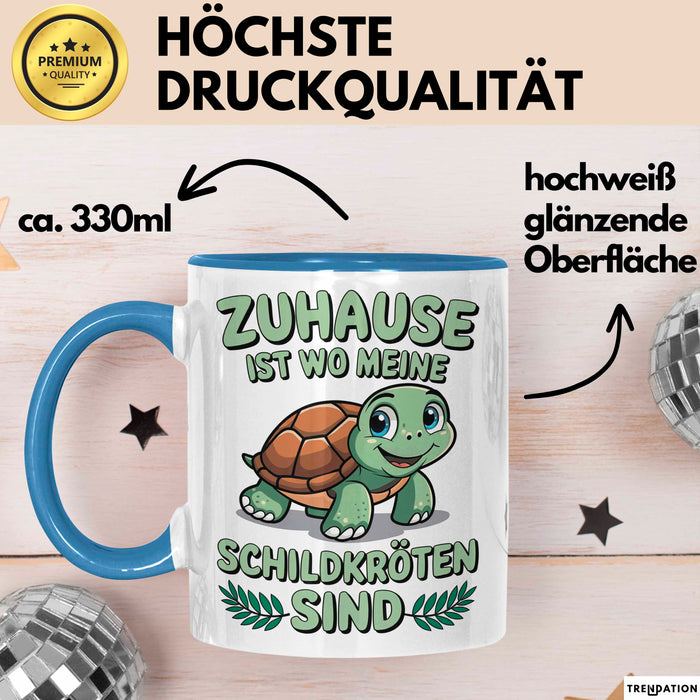 Schildkröte Tierliebhaber Tasse Geschenk Lustige Geschenkidee Spruch Zuhause Ist Wo Meine Schildkröten Sind Blau Trendation