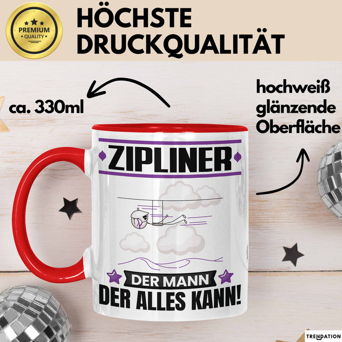Zipliner Tasse Geschenk für Zipliner Der Mann Der Alles Kann Geschenkidee zum Geburtstag Rot Trendation