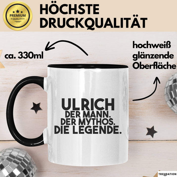 Ulrich Tasse Ulrich – Der Mann. Der Mythos. Die Legende. Geschenk