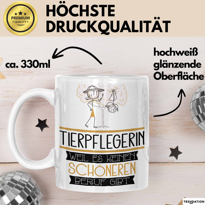 Tierpflegerin Weil Es Keinen Schöneren Beruf Gibt Tasse Geschenk für Eine Tierpflegerin Lustig Weiß Trendation