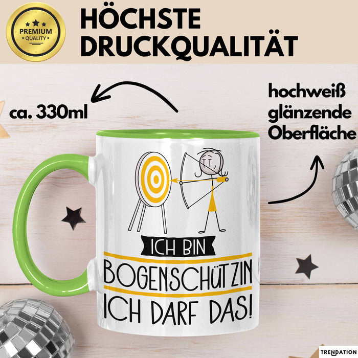 Geschenk für Bogenschützin Tasse Lustige Geschenkidee Geburtstag Ich Bin Bogenschützin Ich Darf Das Grün Trendation