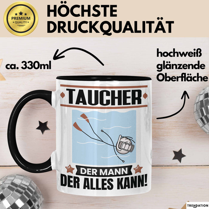 Taucher Tasse Geschenk für Taucher Der Mann Der Alles Kann Geschenkidee zum Geburtstag Schwarz Trendation