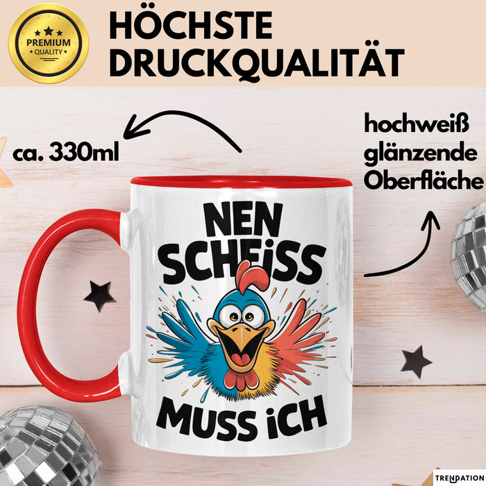 Huhn Tier Bauer Tasse Becher Geschenk Lustige Geschenkidee Spruch Nen Scheiss Muss Ich Rot Trendation