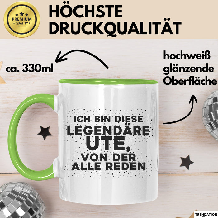 Ute Tasse Ich Bin Diese Legendaere Ute, Von Der Alle Reden Geschenk