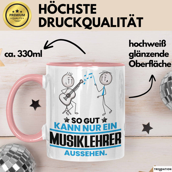 Musiklehrer Geschenk Tasse So Gut Kann Nur Ein Musiklehrer Aussehen Geschenkidee Kaffee-Becher Rosa Trendation