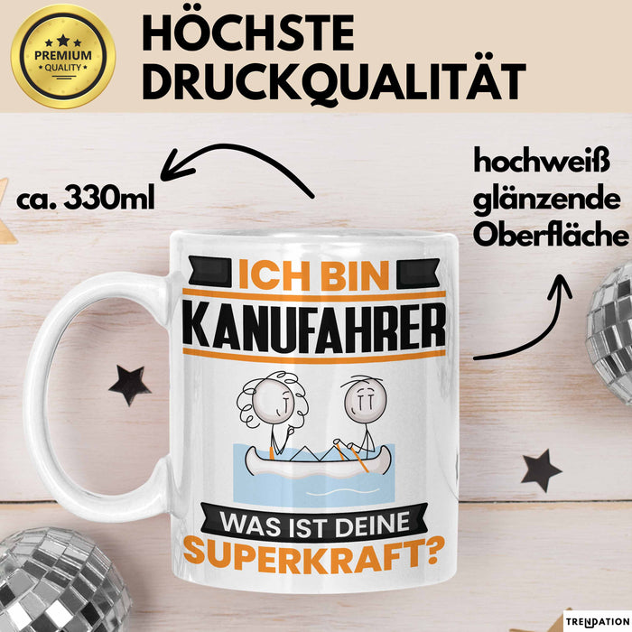 Kanufahrer Tasse Geschenk für Kanufahrer Geburtstag Lustiger Spruch Kaffee-Becher Was Ist Deine Superkraft Weiß Trendation