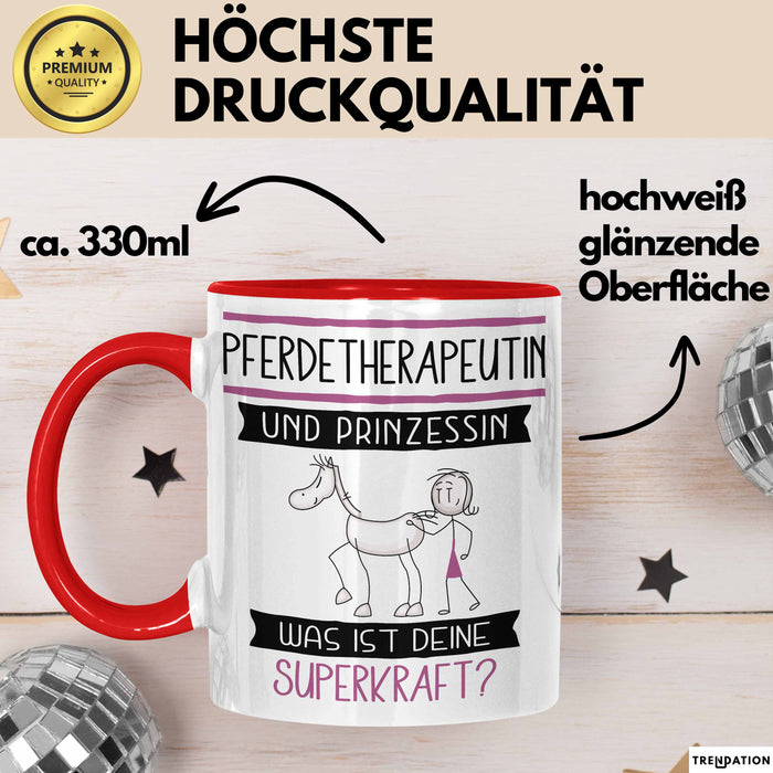 Pferdetherapeutin Und Prinzessin Tasse Geschenk Für Eine Pferdetherapeutin Geburtstag Was Ist Deine Superkraft Rot Trendation