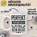 Petra Tasse Geschenk Perfekt Sein Kann Jeder Geschenkidee Geburtstag Weiß Trendation