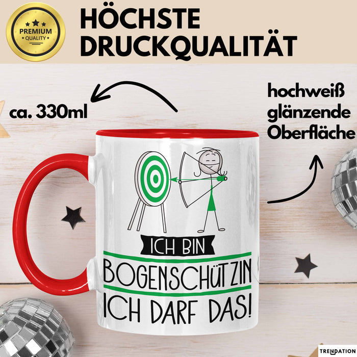Geschenk für Bogenschützin Tasse Lustige Geschenkidee Geburtstag Ich Bin Bogenschützin Ich Darf Das Rot Trendation