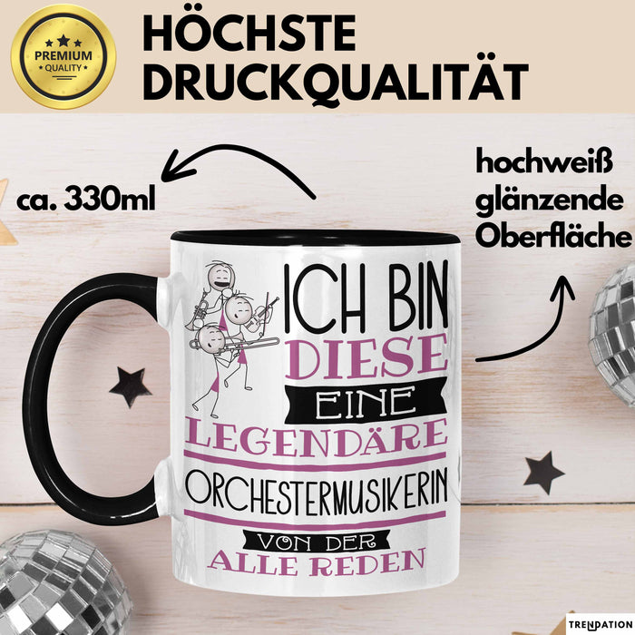 Orchestermusikerin Tasse Geschenk Ich Bin Diese Eine Legendäre Orchestermusikerin Von Der Alle Reden Geschenkidee Geburtstag Weihnachten Trendation