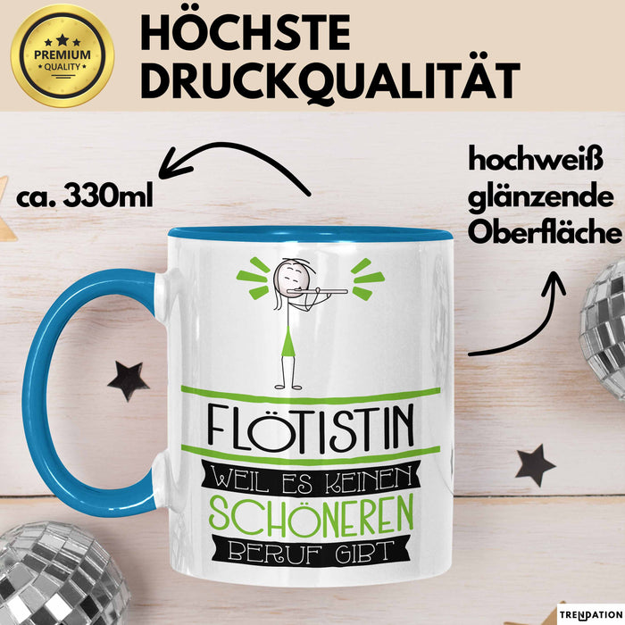 Flötistin Weil Es Keinen Schöneren Beruf Gibt Tasse Geschenk für Eine Flötistin Lustig Blau Trendation