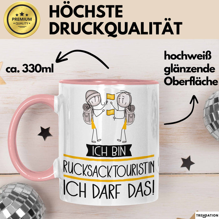 Geschenk für Rucksacktouristin Tasse Lustige Geschenkidee Geburtstag Ich Bin Rucksacktouristin Ich Darf Das Rosa Trendation