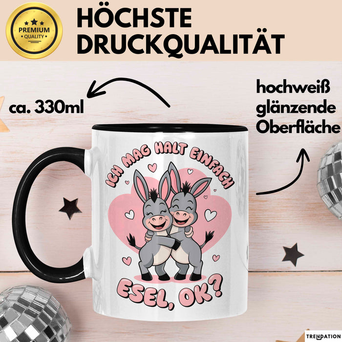 Valentinstag Esel Tasse Geschenk Lustige Geschenkidee Spruch Ich Mag Halt Einfach Esel Ok Schwarz Trendation