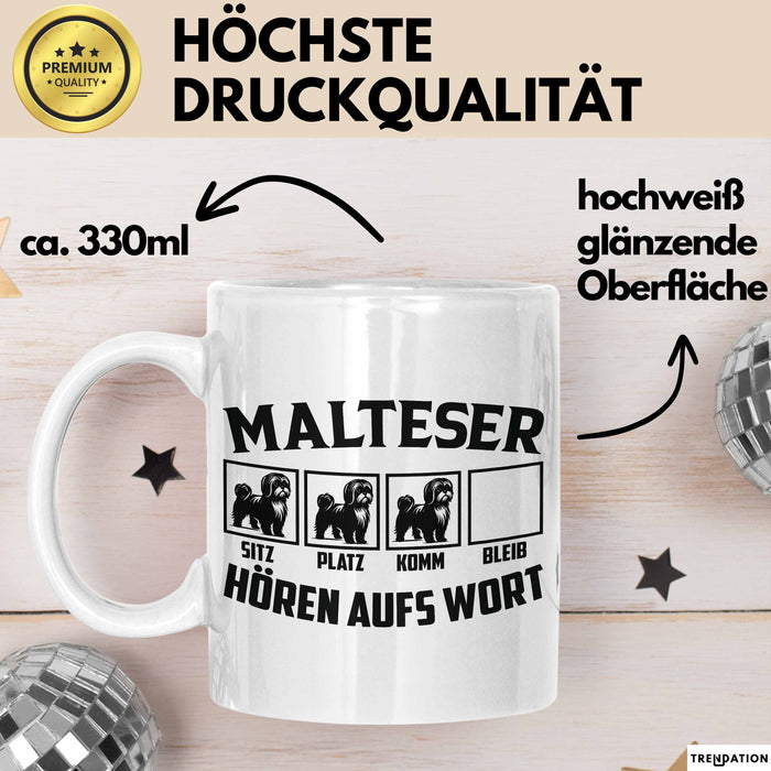 Malteser Hören Aufs Wort Tasse Geschenk Malteser Besitzer Mama Becher Weiß Trendation