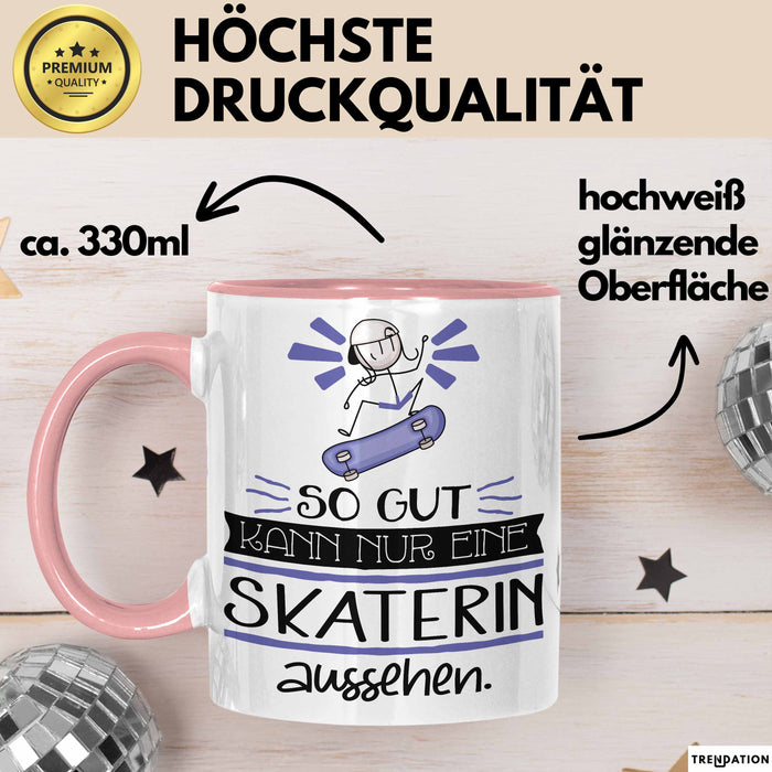 Skaterin Geschenk Tasse So Gut Kann Nur Eine Skaterin Aussehen Geschenkidee Geburtstag Weihnachten Lustig Rosa Trendation